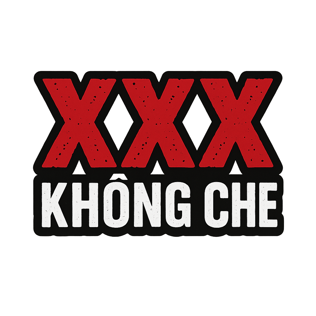 xxx không che